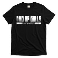 Dad Of Girls Outnumbered Funny Fathers Day T-Shirt