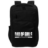 Dad Of Girls Outnumbered Funny Fathers Day Impact Tech Backpack