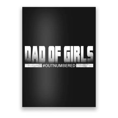 Dad Of Girls Outnumbered Funny Fathers Day Poster