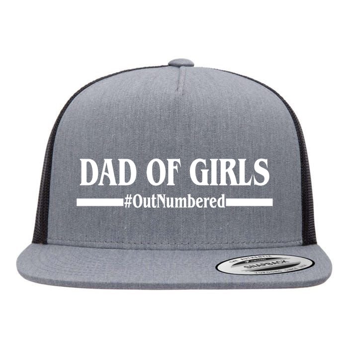 Dad of Girls Outnumbered Funny Girl Dad Flat Bill Trucker Hat