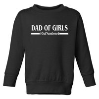 Dad of Girls Outnumbered Funny Girl Dad Toddler Sweatshirt