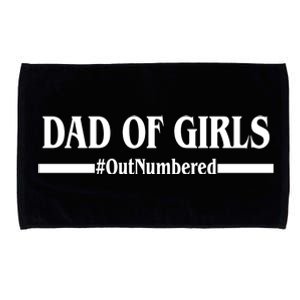 Dad of Girls Outnumbered Funny Girl Dad Microfiber Hand Towel