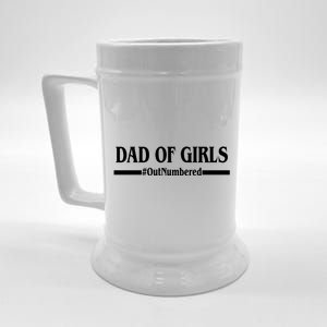 Dad of Girls Outnumbered Funny Girl Dad Beer Stein