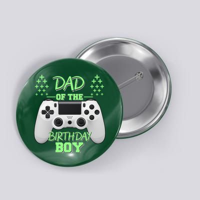 Dad Of The Birthday Boy Button