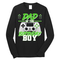 Dad Of The Birthday Boy Video Gamer Long Sleeve Shirt