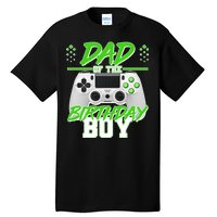 Dad Of The Birthday Boy Video Gamer Tall T-Shirt