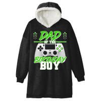 Dad Of The Birthday Boy Video Gamer Hooded Wearable Blanket