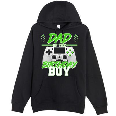Dad Of The Birthday Boy Video Gamer Premium Pullover Hoodie