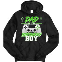 Dad Of The Birthday Boy Video Gamer Tie Dye Hoodie