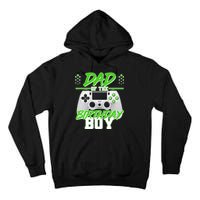 Dad Of The Birthday Boy Video Gamer Tall Hoodie