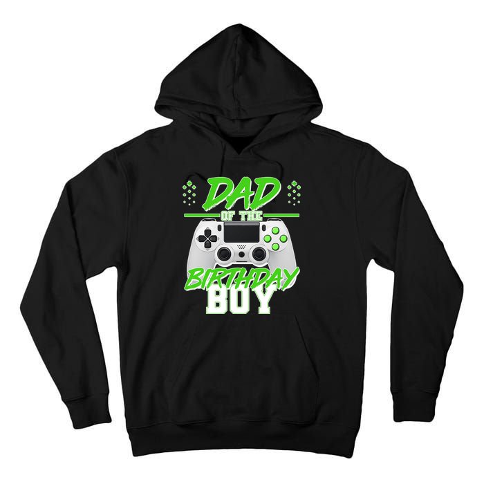 Dad Of The Birthday Boy Video Gamer Tall Hoodie