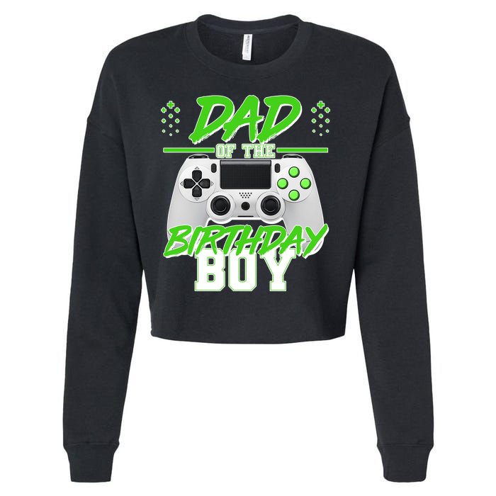 Dad Of The Birthday Boy Video Gamer Cropped Pullover Crew