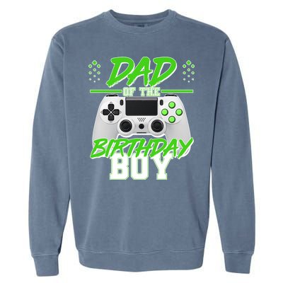 Dad Of The Birthday Boy Video Gamer Garment-Dyed Sweatshirt