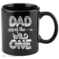 Dad Of The Wild One 11oz C Handle Ceramic Mug