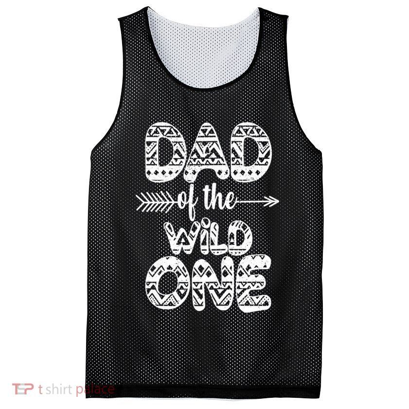 Dad Of The Wild One Mesh Reversible Basketball Jersey Tank