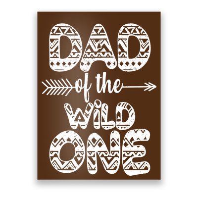 Dad Of The Wild One Poster