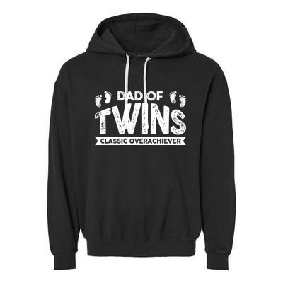Dad Of Twins Classic Overachiever Garment-Dyed Fleece Hoodie