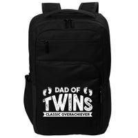 Dad Of Twins Classic Overachiever Impact Tech Backpack