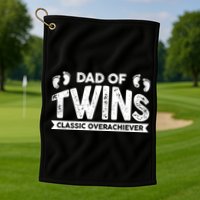 Dad Of Twins Classic Overachiever Golf Towel