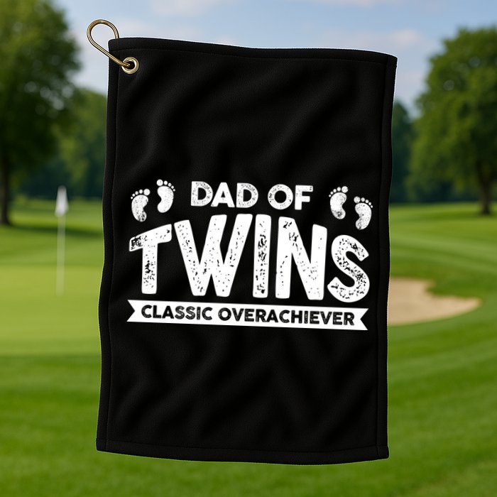 Dad Of Twins Classic Overachiever Golf Towel