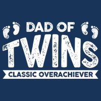 Dad Of Twins Classic Overachiever Infant Baby Jersey Bodysuit