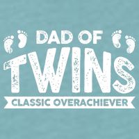 Dad Of Twins Classic Overachiever Sueded Cloud Jersey T-Shirt