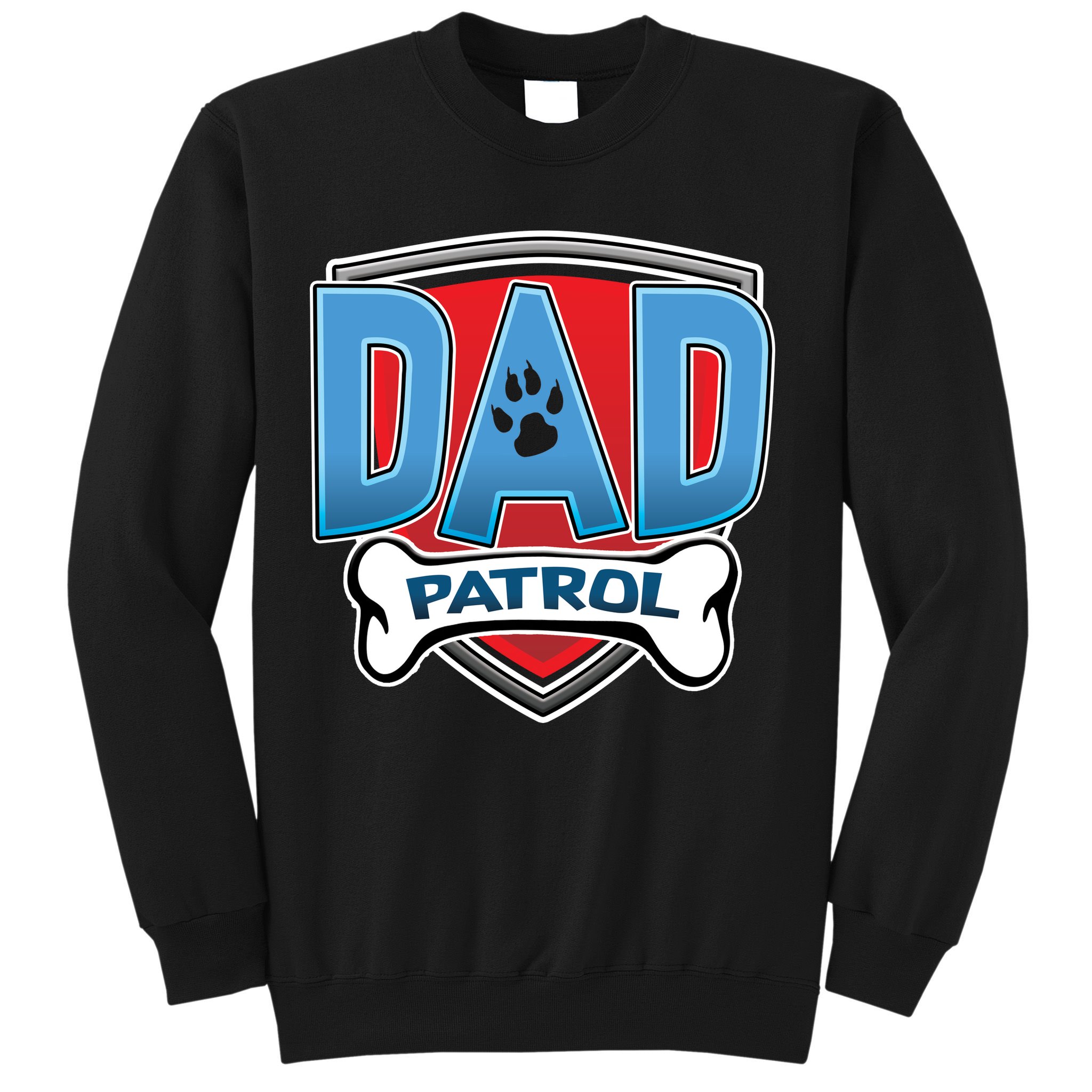 Dad Patrol Sweatshirt