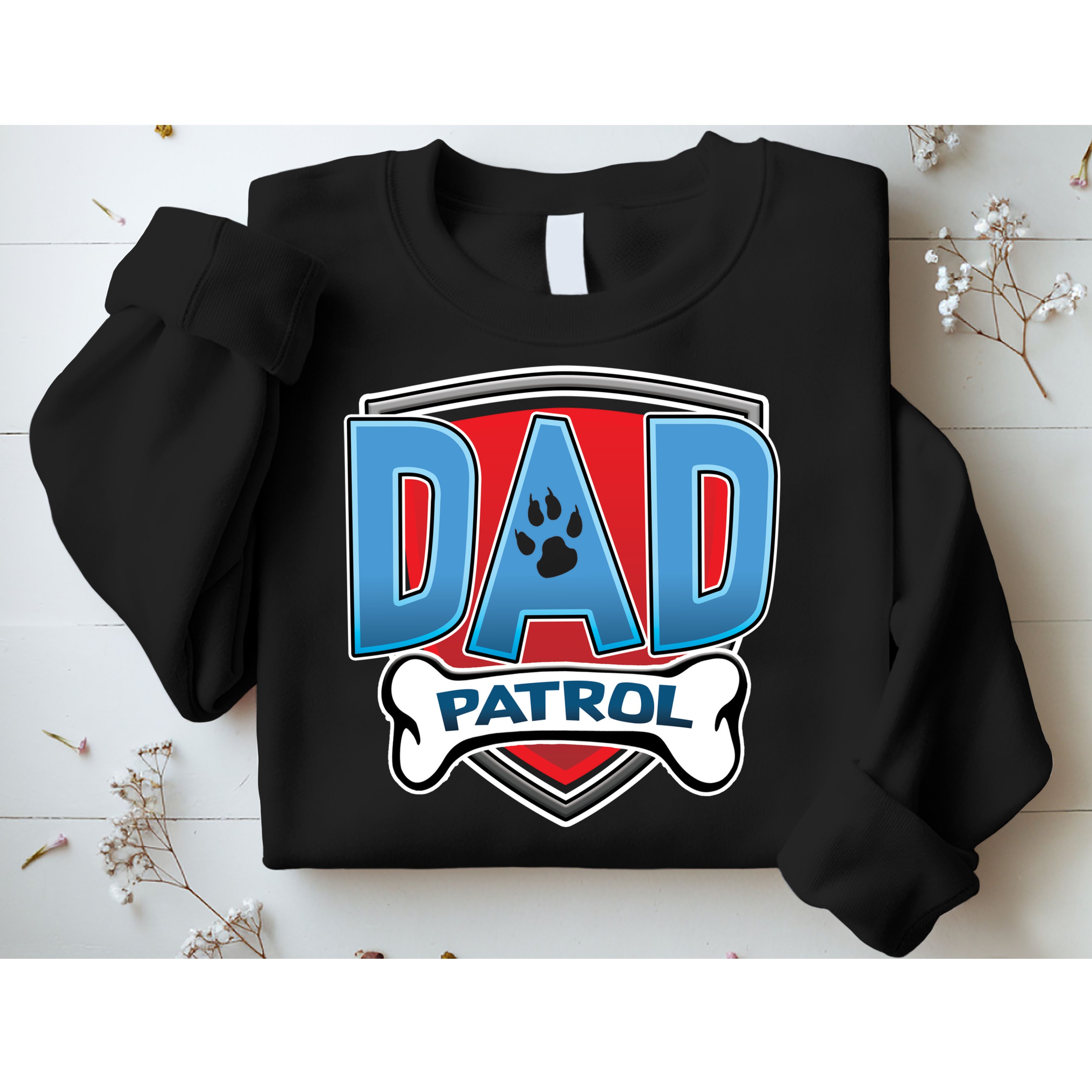 Dad Patrol Sweatshirt