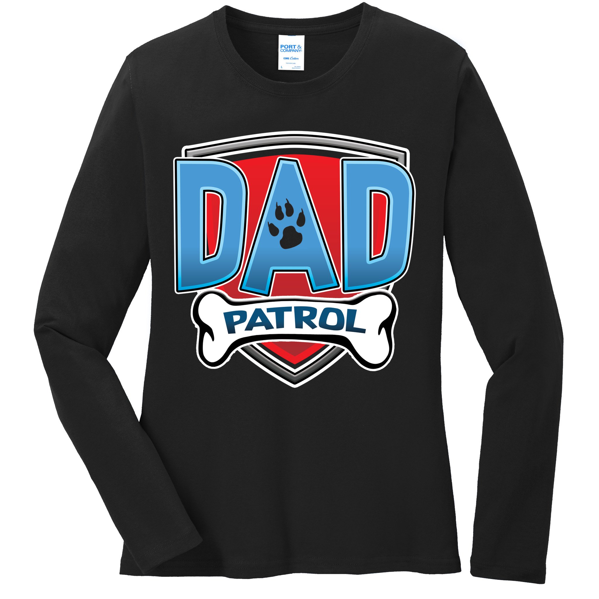 Dad Patrol Ladies Long Sleeve Shirt