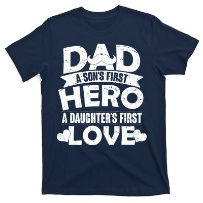 Dad Sons First Hero Daughter Fist Love T-Shirt