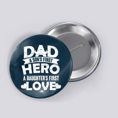 Dad Sons First Hero Daughter Fist Love Button