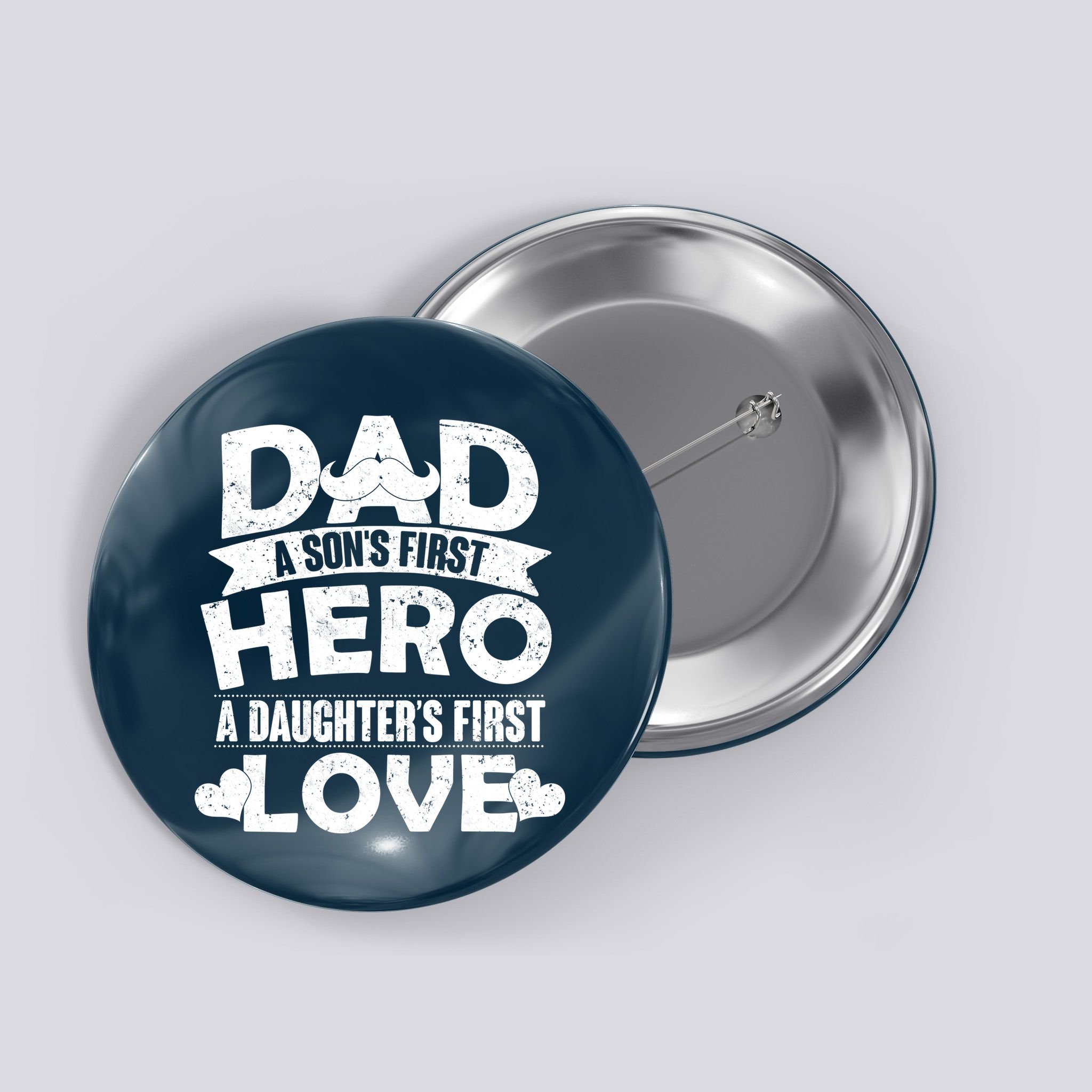 Dad Sons First Hero Daughter Fist Love Button