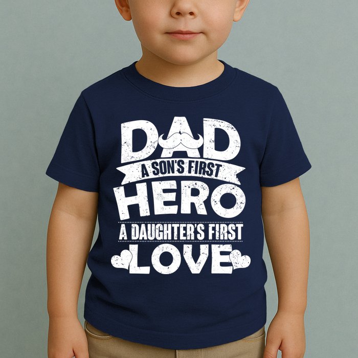 Dad Sons First Hero Daughter Fist Love Toddler T-Shirt