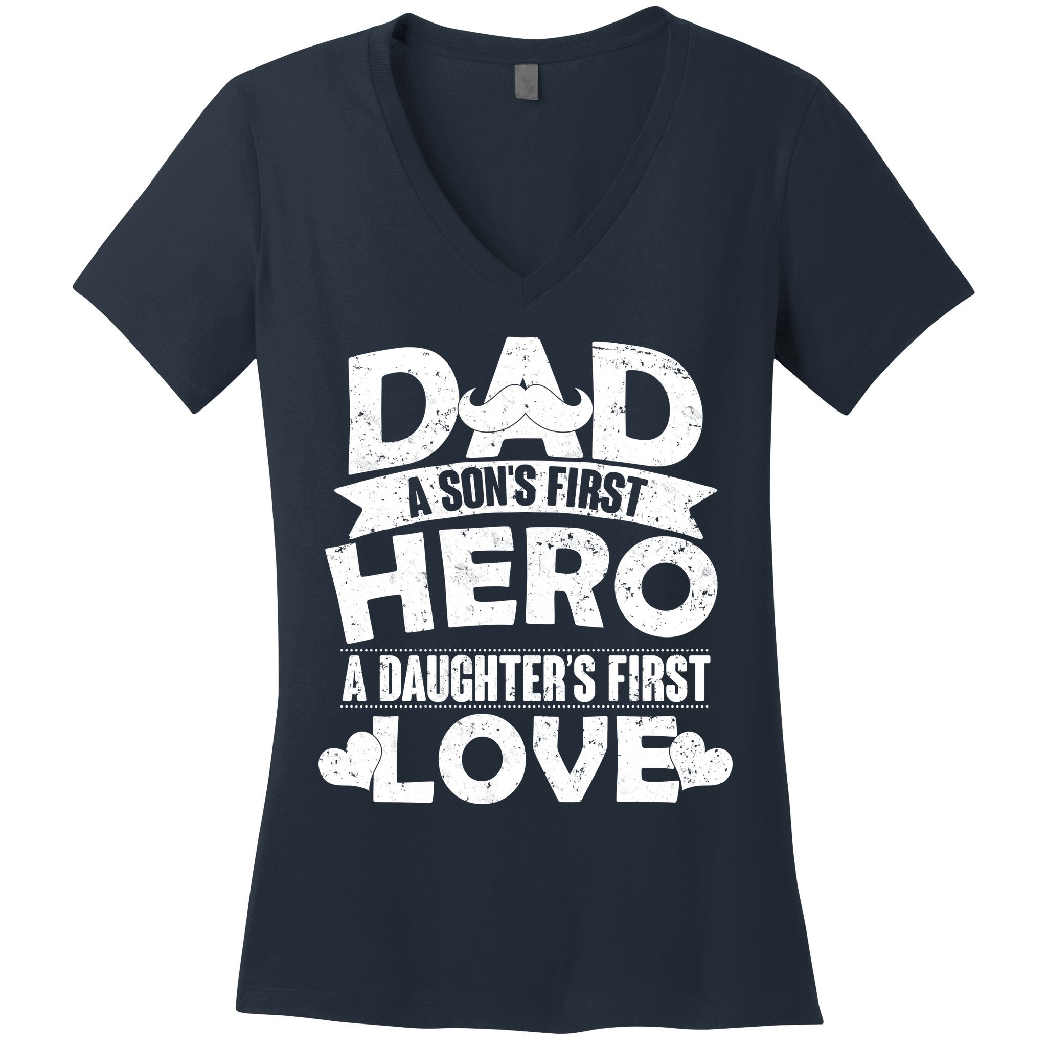 Dad Sons First Hero Daughter Fist Love Women's V-Neck T-Shirt