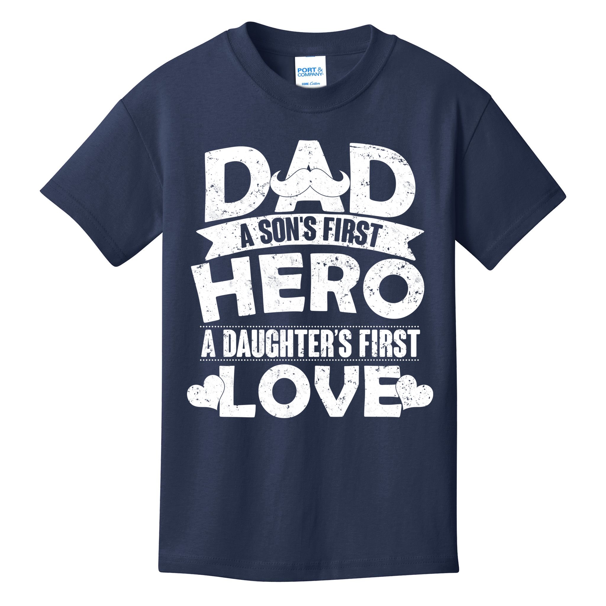 Dad Sons First Hero Daughter Fist Love Kids T-Shirt
