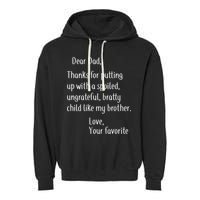 Dad Thanks For Putting Up With My Brother Garment-Dyed Fleece Hoodie