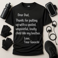 Dad Thanks For Putting Up With My Brother Performance Shirt