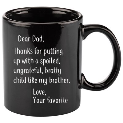 Dad Thanks For Putting Up With My Brother 11oz C Handle Ceramic Mug