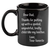 Dad Thanks For Putting Up With My Brother 11oz C Handle Ceramic Mug