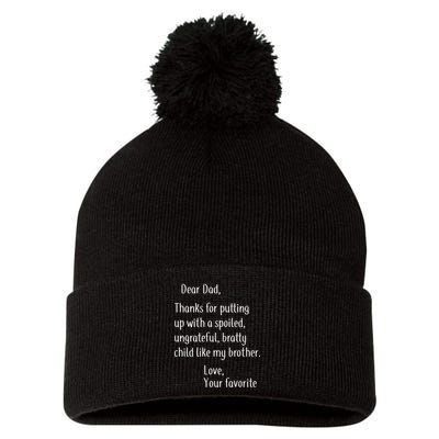 Dad Thanks For Putting Up With My Brother Pom Pom 12in Knit Beanie
