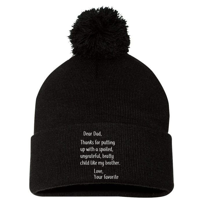 Dad Thanks For Putting Up With My Brother Pom Pom 12in Knit Beanie