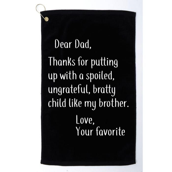 Dad Thanks For Putting Up With My Brother Golf Towel