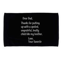 Dad Thanks For Putting Up With My Brother Microfiber Hand Towel