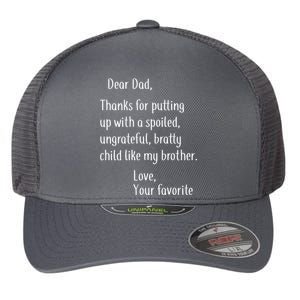 Dad Thanks For Putting Up With My Brother Flexfit Unipanel Trucker Cap