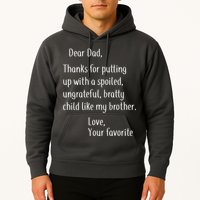 Dad Thanks For Putting Up With My Brother Hoodie