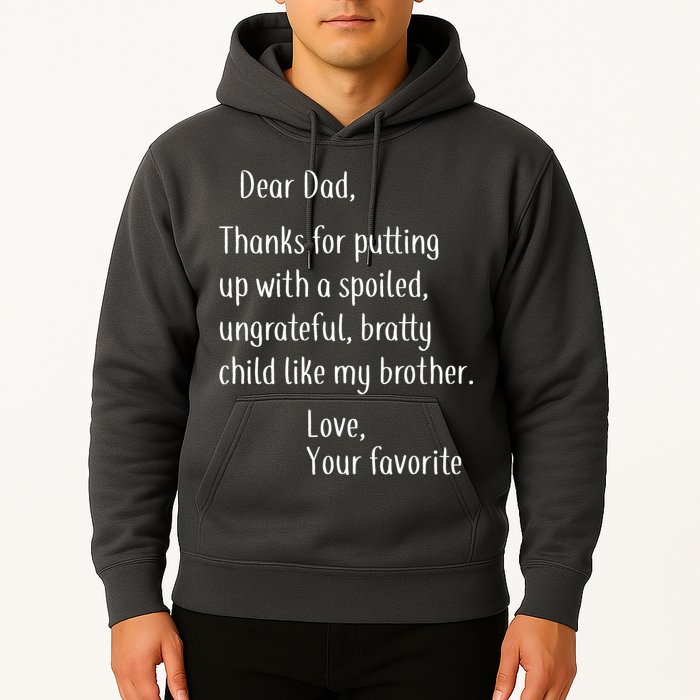 Dad Thanks For Putting Up With My Brother Hoodie