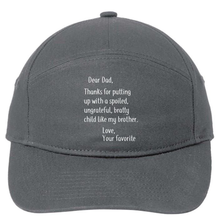 Dad Thanks For Putting Up With My Brother 7-Panel Snapback Hat