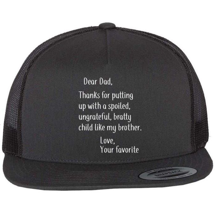 Dad Thanks For Putting Up With My Brother Flatbill Hat