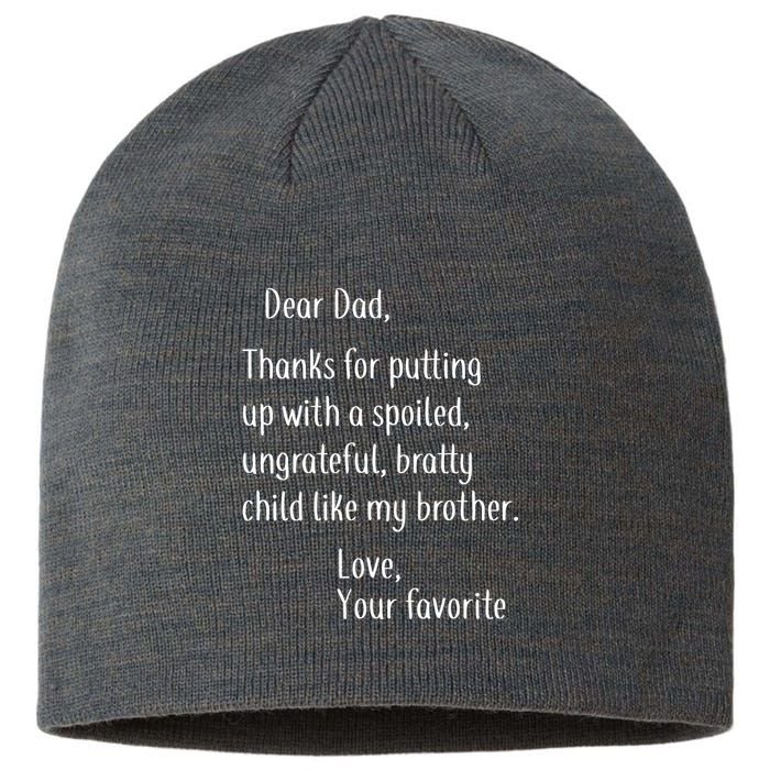 Dad Thanks For Putting Up With My Brother Sustainable Beanie