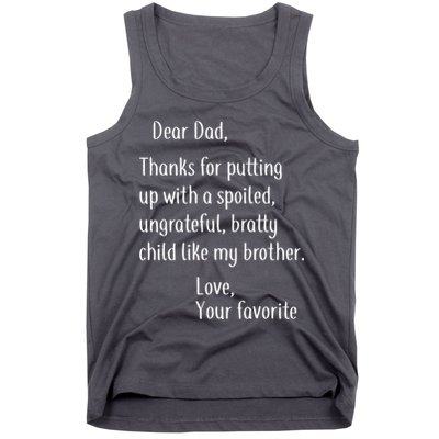 Dad Thanks For Putting Up With My Brother Tank Top